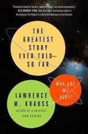 THE GREATEST STORY EVER TOLD - SO FAR | 9781476777627 | LAWRENCE M KRAUSS