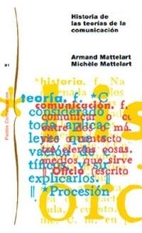 Historia de las teorías de la comunicación | 9788449318054 | Mattelart, Armand;Mattelart, Michèle