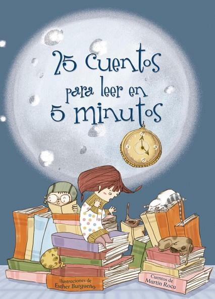 25 cuentos para leer en 5 minutos | 9788448831318 | Martín Roca/Esther Burgueño