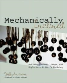 MECHANICALLY INCLINED | 9781571104120 | JEFF ANDERSON