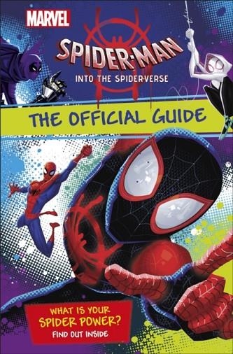 MARVEL SPIDER-MAN INTO THE SPIDER-VERSE THE OFFICIAL GUIDE | 9780241347843 | SHARI LAST