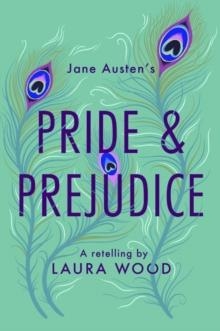 PRIDE AND PREJUDICE | 9781800900240 | LAURA WOOD