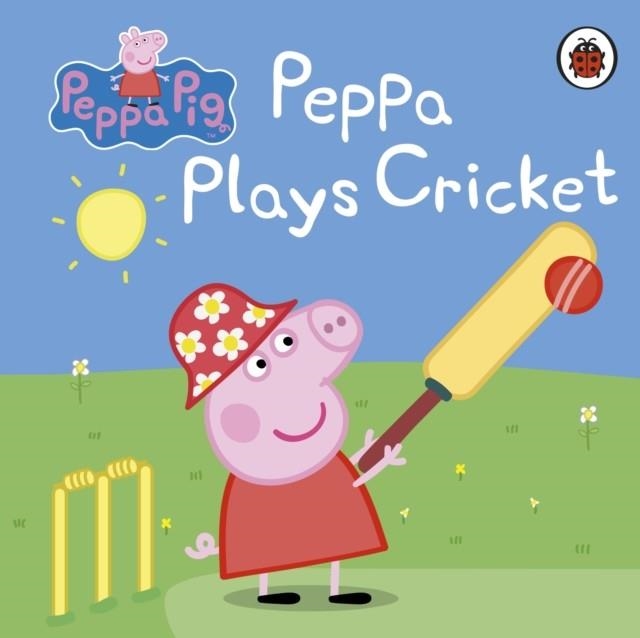 PEPPA PIG: PEPPA PLAYS CRICKET | 9780241354001 | PEPPA PIG