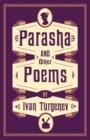 PARASHA AND OTHER POEMS | 9781847498915 | IVAN TURGENEV