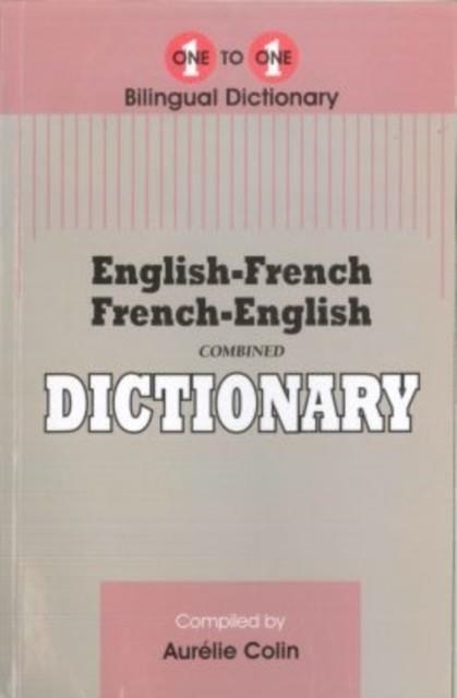 ENGLISH-FRENCH & FRENCH-ENGLISH ONE-TO-ONE DICTIONARY | 9781908357410