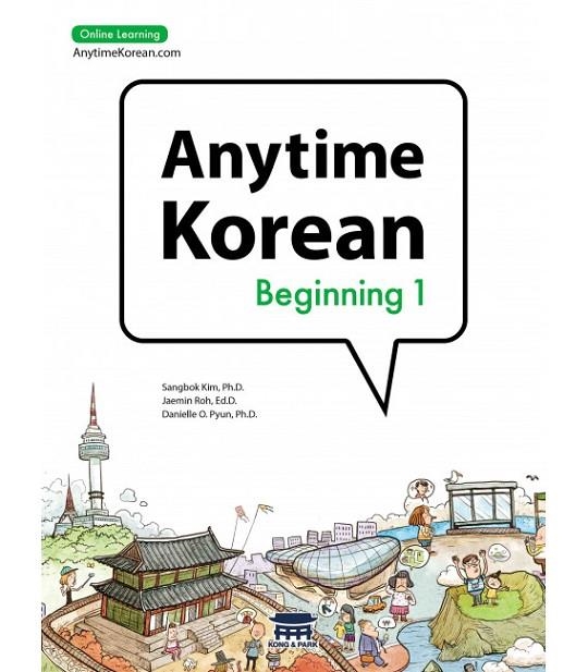 ANYTIME KOREAN BEGINNING 1 (LIBRO + AUDIO + SUSCRIPCIÓN DE 6 MESES DE ONLINE LEARNING) | 9781635190151