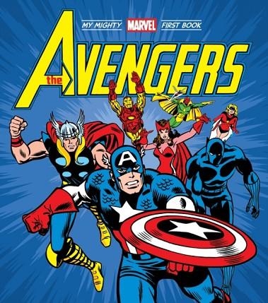 THE AVENGERS: MY MIGHTY MARVEL FIRST BOOK | 9781419754609 | MARVEL ENTERTAINMENT