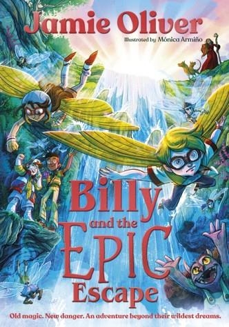 BILLY AND THE EPIC ESCAPE | 9780241637616 | JAMIE OLIVER