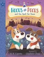 HOCUS AND POCUS AND THE SPELL FOR HOME | 9781536236729 | A R CAPETTA