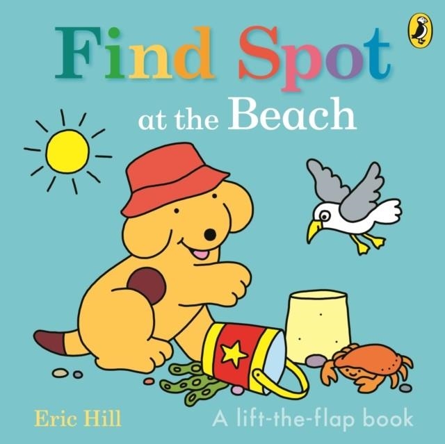 FIND SPOT AT THE BEACH | 9780241648797 | ERIC HILL