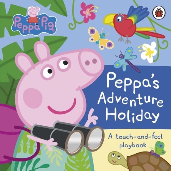 PEPPA PIG: PEPPA’S ADVENTURE HOLIDAY | 9780241659656