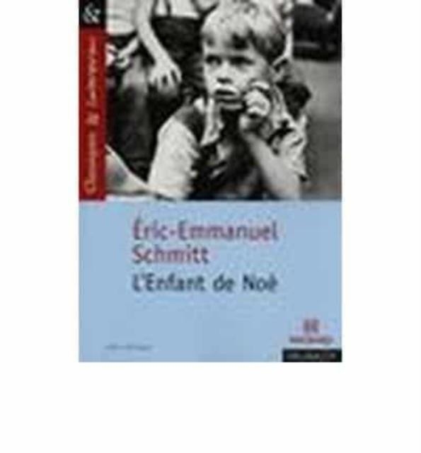 L'ENFANT DE NOE - CLASSIQUES ET CONTEMPORAINS | 9782210755383 | SCHMITT , SUDRET