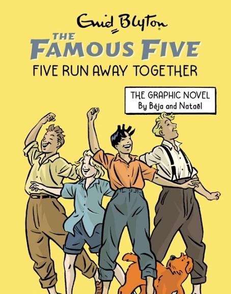 FAMOUS FIVE GRAPHIC NOVEL: FIVE RUN AWAY TOGETHER | 9781444974904 | ENID BLYTON