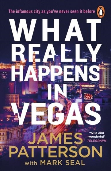 WHAT REALLY HAPPENS IN VEGAS | 9781529160093 | PATTERSON AND SEAL