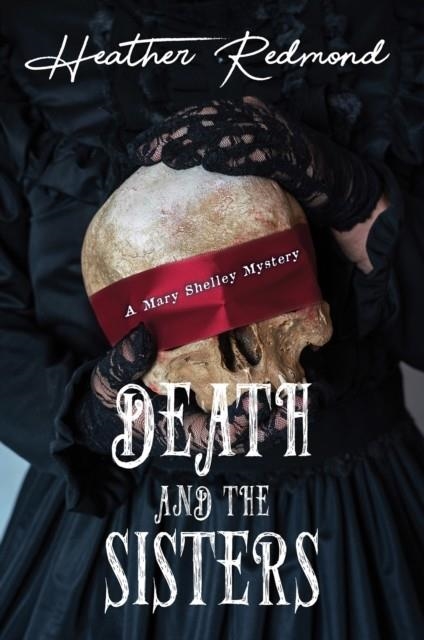DEATH AND THE SISTERS | 9781496748492 | HEATHER REDMOND