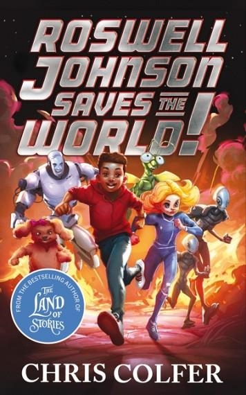 ROSWELL JOHNSON SAVES THE WORLD! | 9781510202634 | CHRIS COLFER