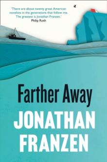 FARTHER AWAY | 9780007459537 | JONATHAN FRANZEN