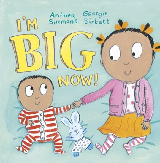 I'M BIG NOW! | 9781783445844 | ANTHEA SIMMONS