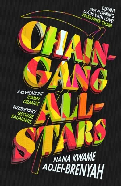 CHAIN GANG ALL STARS | 9781787303959 | NANA KWAME ADJEI-BRENYAH