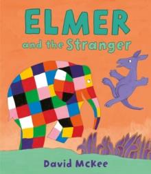 ELMER AND THE STRANGER | 9781842707852 | DAVID MCKEE