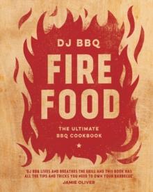 FIRE FOOD : THE ULTIMATE BBQ COOKBOOK | 9781787131545 | CHRISTIAN STEVENSON