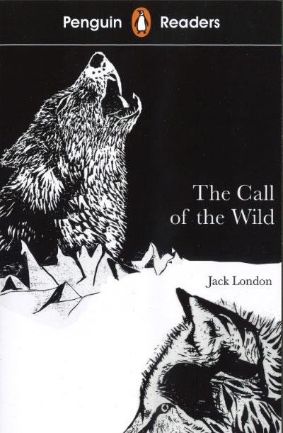 THE CALL OF THE WILD, PENGUIN READERS A1+ | 9780241375259 | JACK LONDON