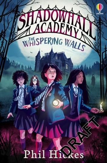 SHADOWHALL ACADEMY: THE WHISPERING WALLS | 9781805314905 | PHIL HICKES