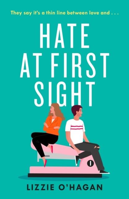 HATE AT FIRST SIGHT | 9781472286352 | LIZZIE O'HAGAN