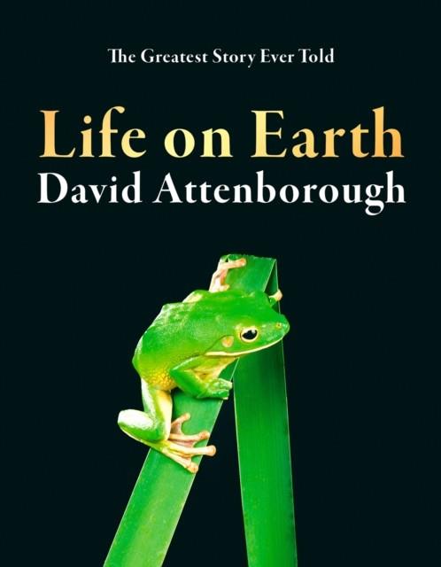 LIFE ON EARTH: 40TH ANNIVERSARY EDITION | 9780008294281 | DAVID ATTENBOROUGH