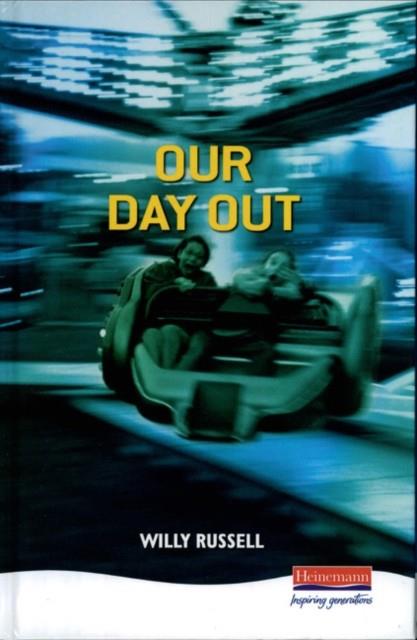 OUR DAY OUT | 9780435233013 | WILLY RUSSELL