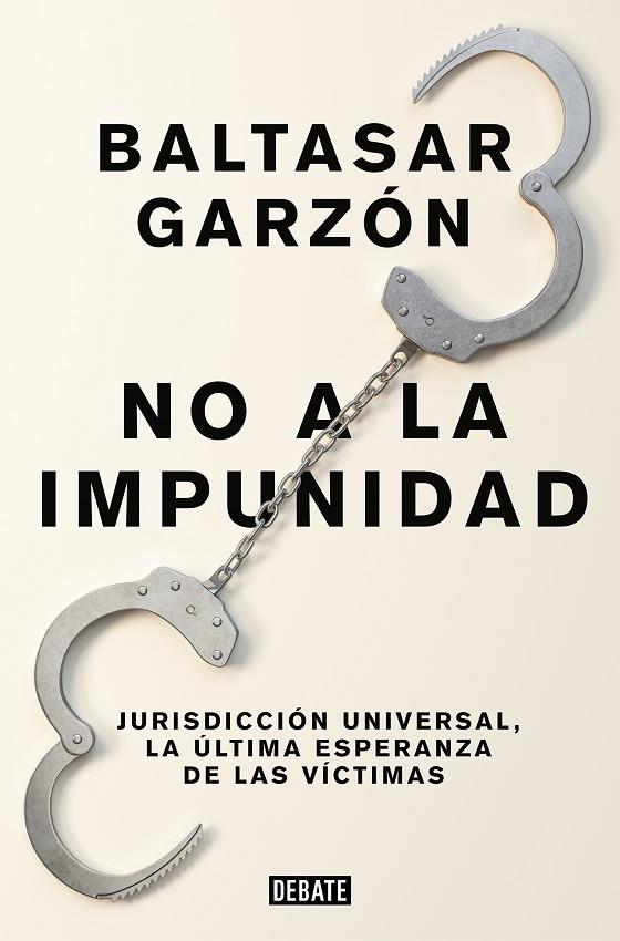 NO A LA IMPUNIDAD | 9788499926544 | BALTASAR GARZÓN