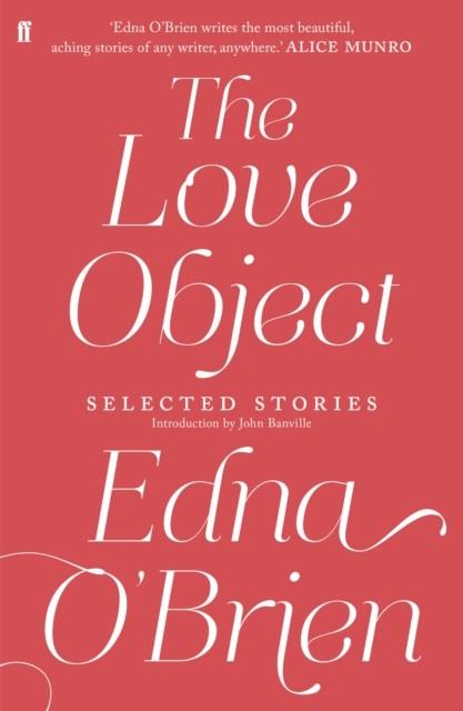 THE LOVE OBJECT | 9780571282951 | EDNA O'BRIEN