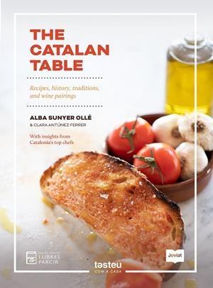 THE CATALAN TABLE | 9788418849275 | ALBA SUNYER OLLÉ, CLARA ANTÚNEZ FERRER