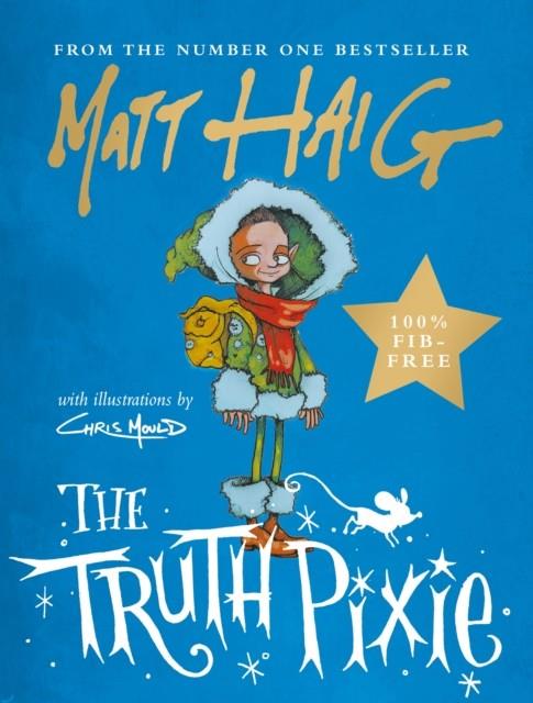 THE TRUTH PIXIE | 9781786894328 | MATT HAIG