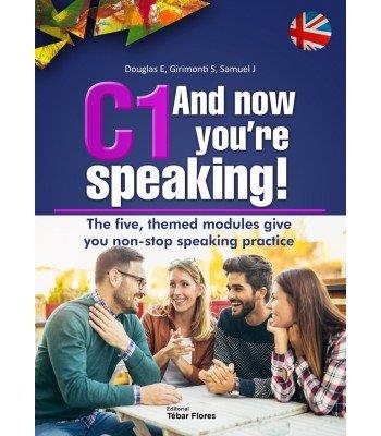 C1 AND NOW YOURE SPEAKING | 9788473606981