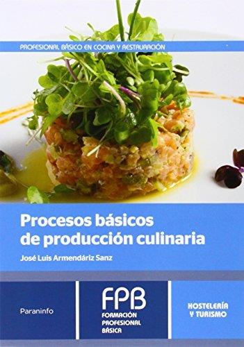 PROCESOS BASICOS DE PRODUCCION CULINARIA | 9788428335713 | VV.AA.