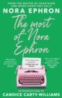 THE MOST OF NORA EPHRON | 9781804991381 | NORA EPHRON