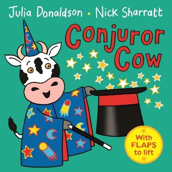 CONJUROR COW BOARD BOOK | 9781509838561 | JULIA DONALDSON AND NICK SHARRATT