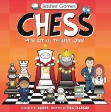 BASHER GAMES: CHESS | 9780753448205 | SIMON BASHER, TOM JACKSON