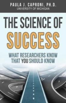 THE SCIENCE OF SUCCESS | 9780997056686 | PAULA J. CAPRONI