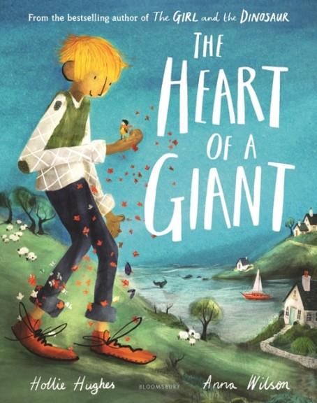 THE HEART OF A GIANT | 9781408880579 | HUGHES AND WILSON