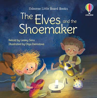 THE ELVES AND THE SHOEMAKER | 9781801312448 | LESLEY SIMS