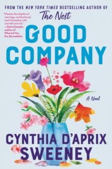 GOOD COMPANY | 9780063094413 | CYNTHIA D'APRIX SWEENEY