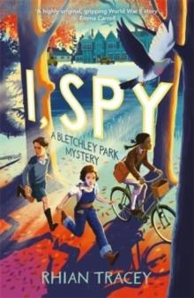 I, SPY: A BLETCHLEY PARK MYSTERY | 9781800784406 | RHIAN TRACEY