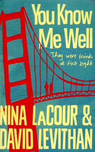 YOU KNOW ME WELL | 9781509823932 | DAVID LEVITHAN AND NINA LACOUR