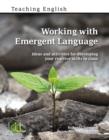 WORKING WITH EMERGENT LANGUAGE | 9781803881287 | RICHARD CHINN , DANNY NORRINGTON-DAVIES