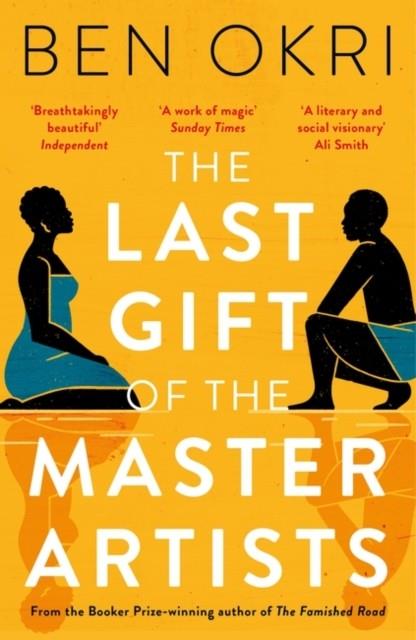 THE LAST GIFT OF THE MASTER ARTISTS | 9781838935870 | BEN OKRI