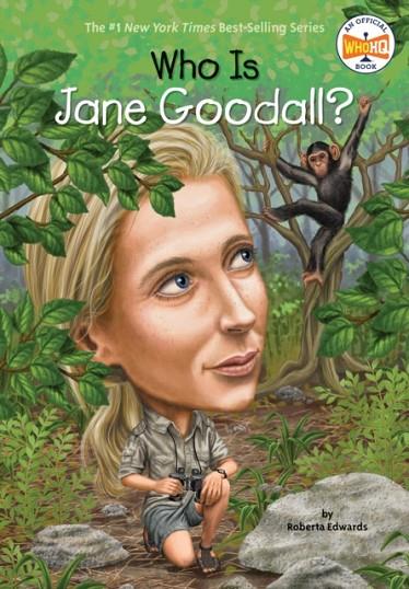 WHO IS JANE GOODALL? | 9780448461922 | ROBERTA EDWARDS