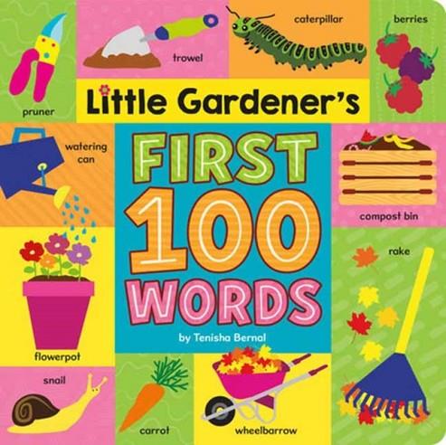 LITTLE GARDENER'S FIRST 100 WORDS | 9780593570852 | TENISHA BERNAL