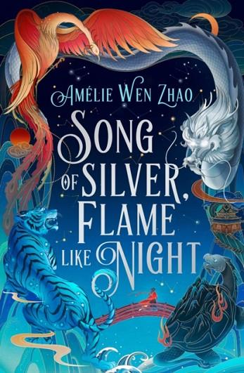 SONG OF SILVER FLAME LIKE NIGHT | 9780008521400 | AMELIE WEN ZHAO